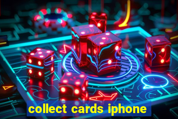 collect cards iphone